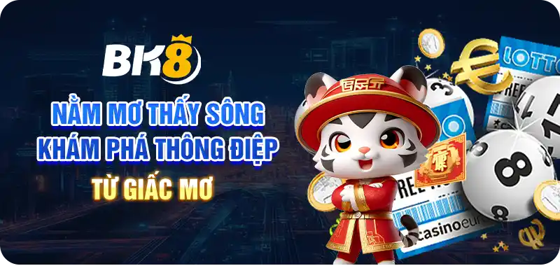 Nằm mơ thấy sông: Khám phá thông điệp từ giấc mơ