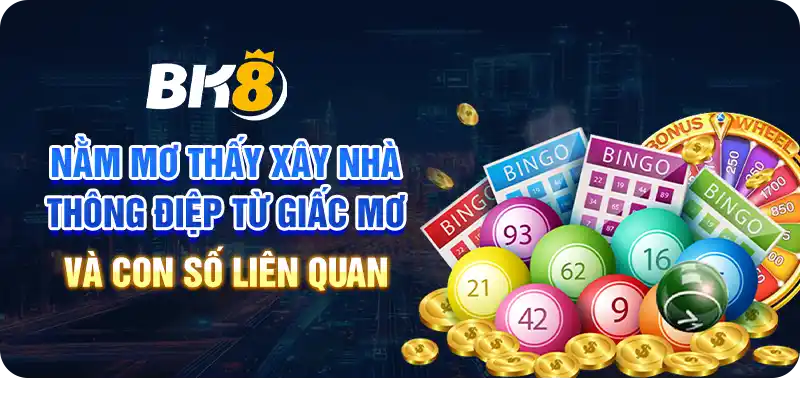 Nằm mơ thấy xây nhà – Thông điệp từ giấc mơ và con số liên quan